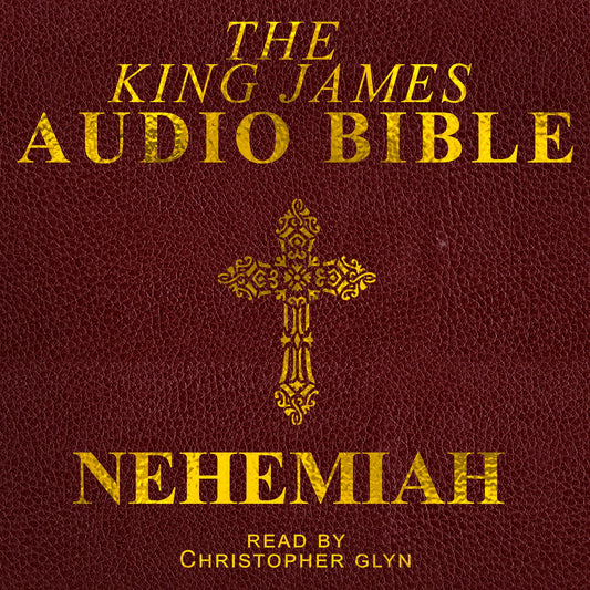 The Audio Bible: Nehemiah: The Old Testament