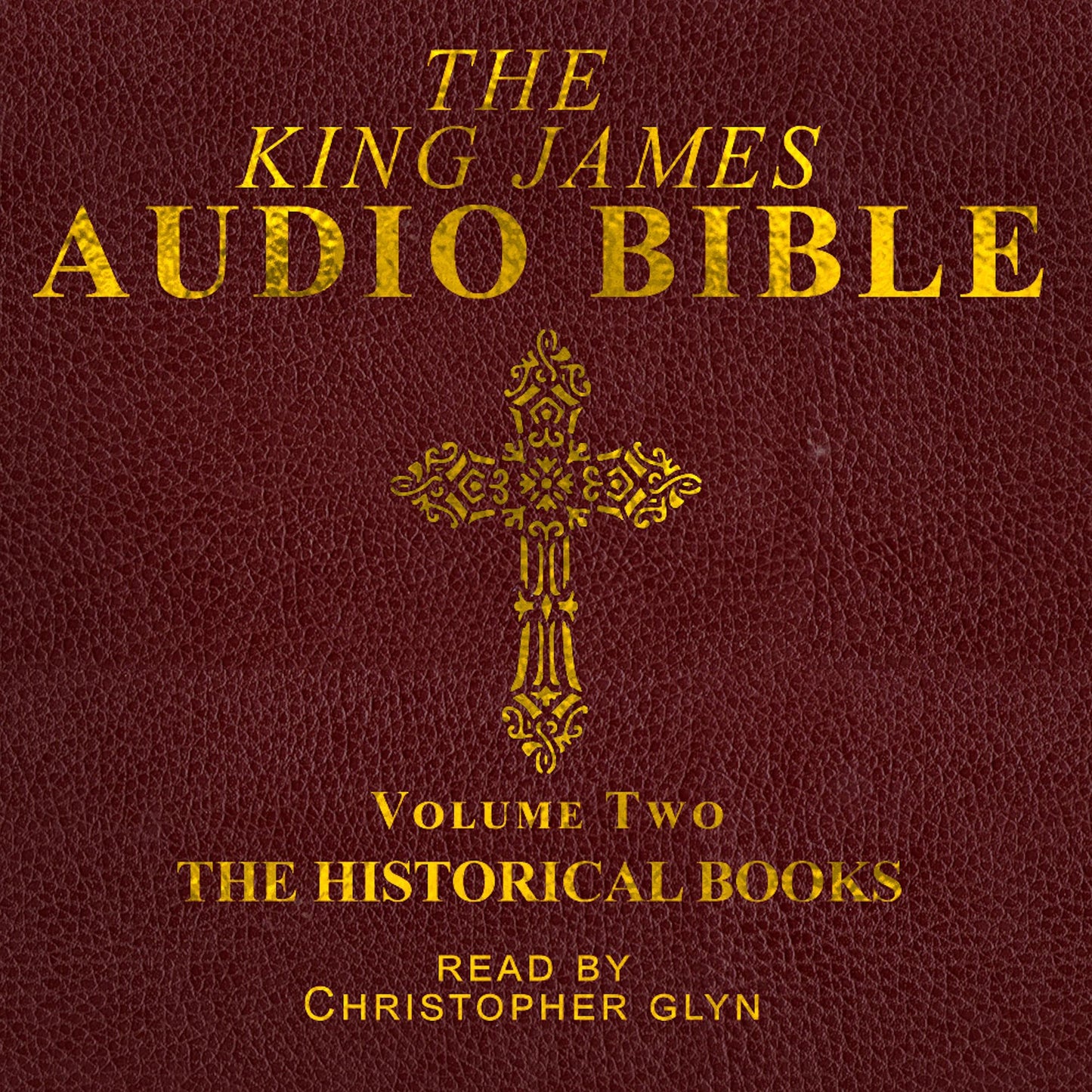 The King James Audio Bible Volume Two The HIstorical Books
