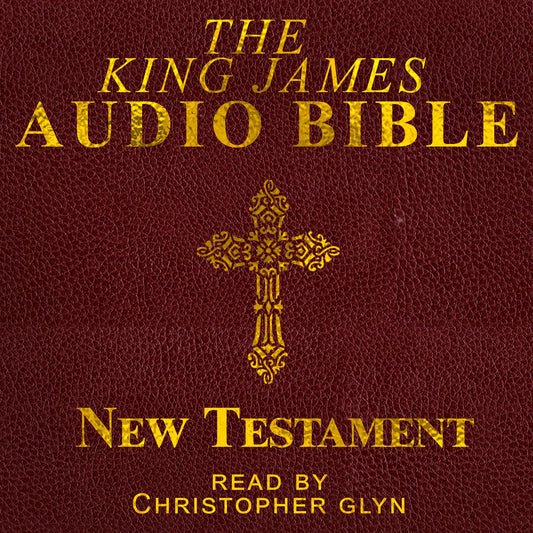 The King James Audio Bible: Complete New Testament