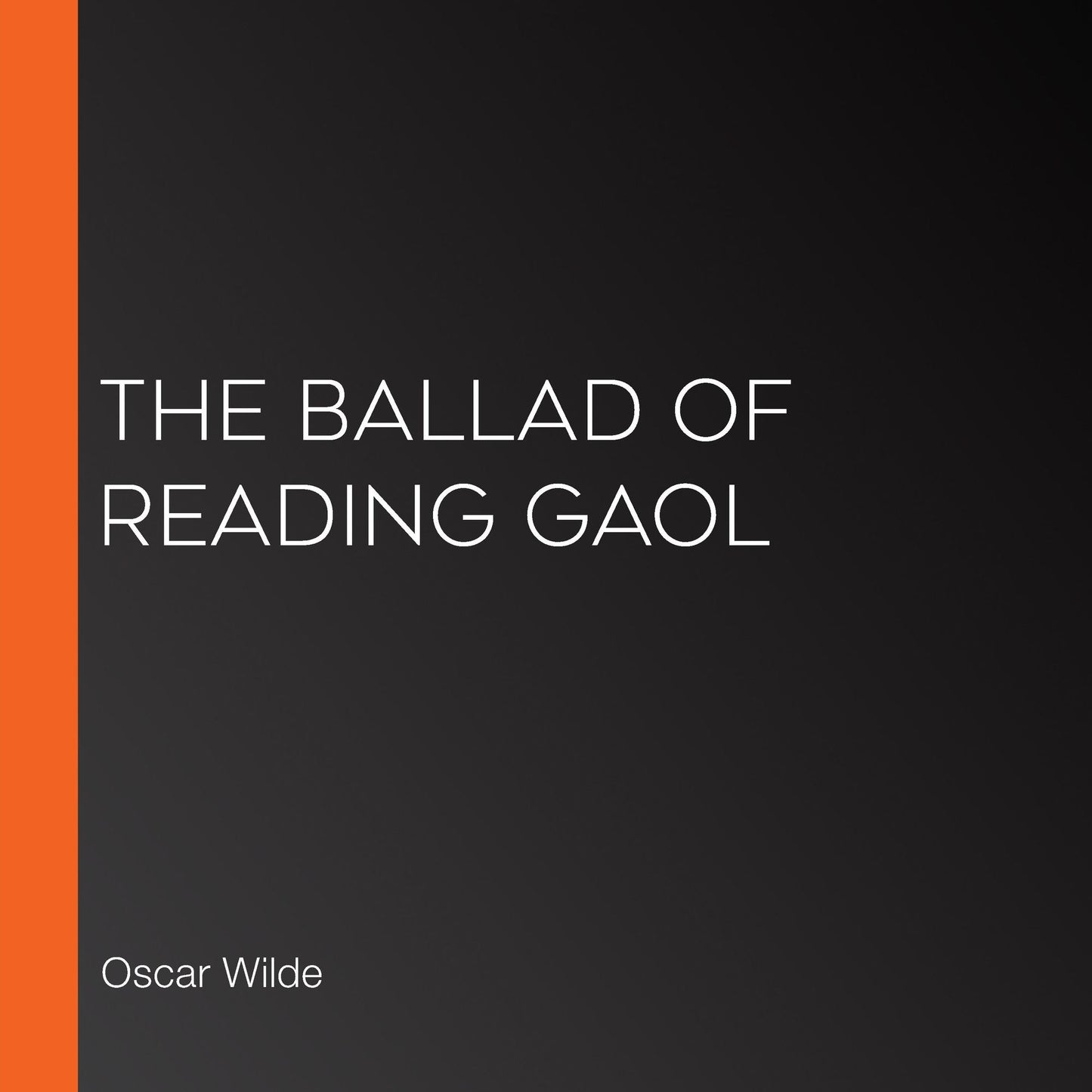 The Ballad of Reading Gaol