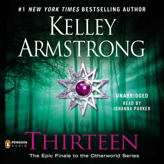 Thirteen: The Epic Finale to the Otherworld Series