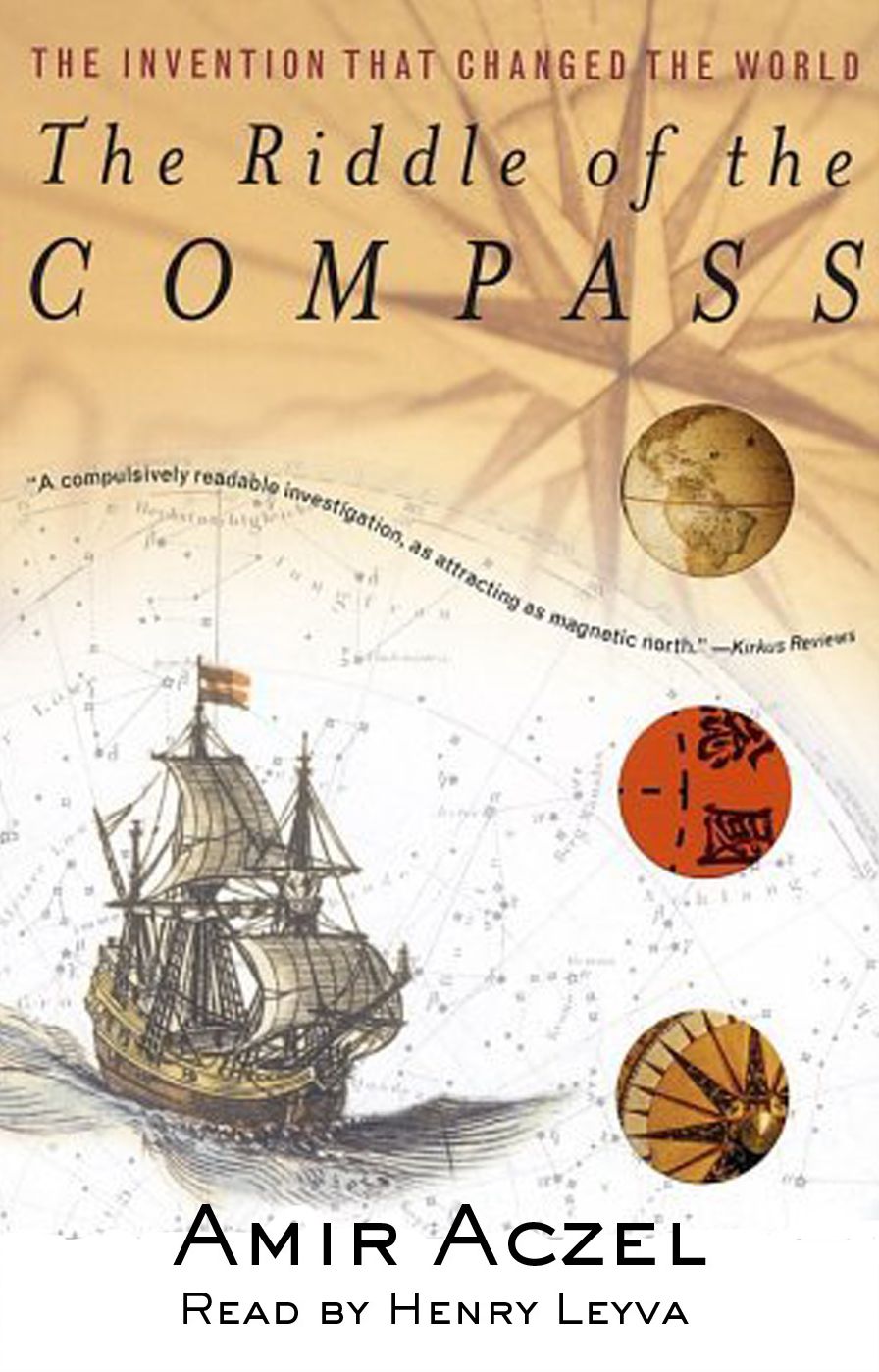 The Riddle of the Compass: The Invention that Changed the World (Abridged)