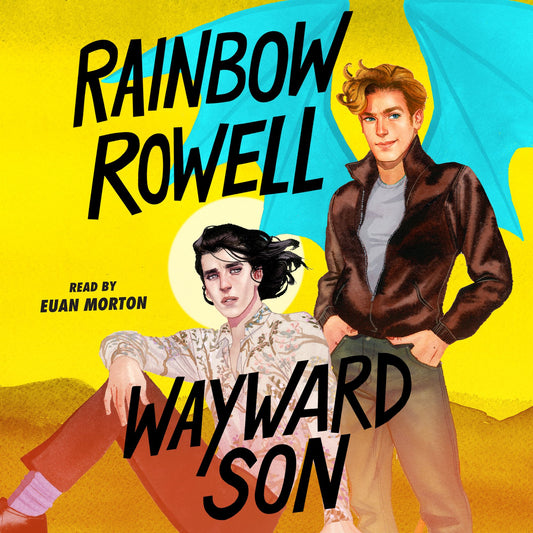 Wayward Son : Simon Snow Trilogy, Book 2