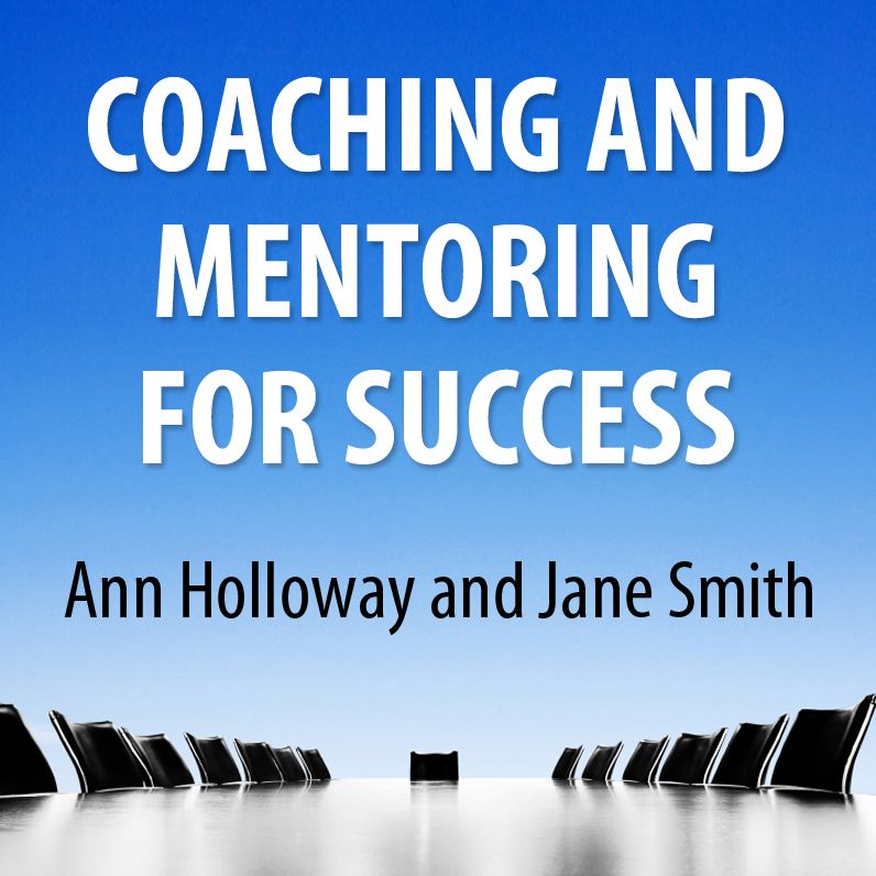 Coaching and Mentoring for Success: Supporting Learners in the Workplace