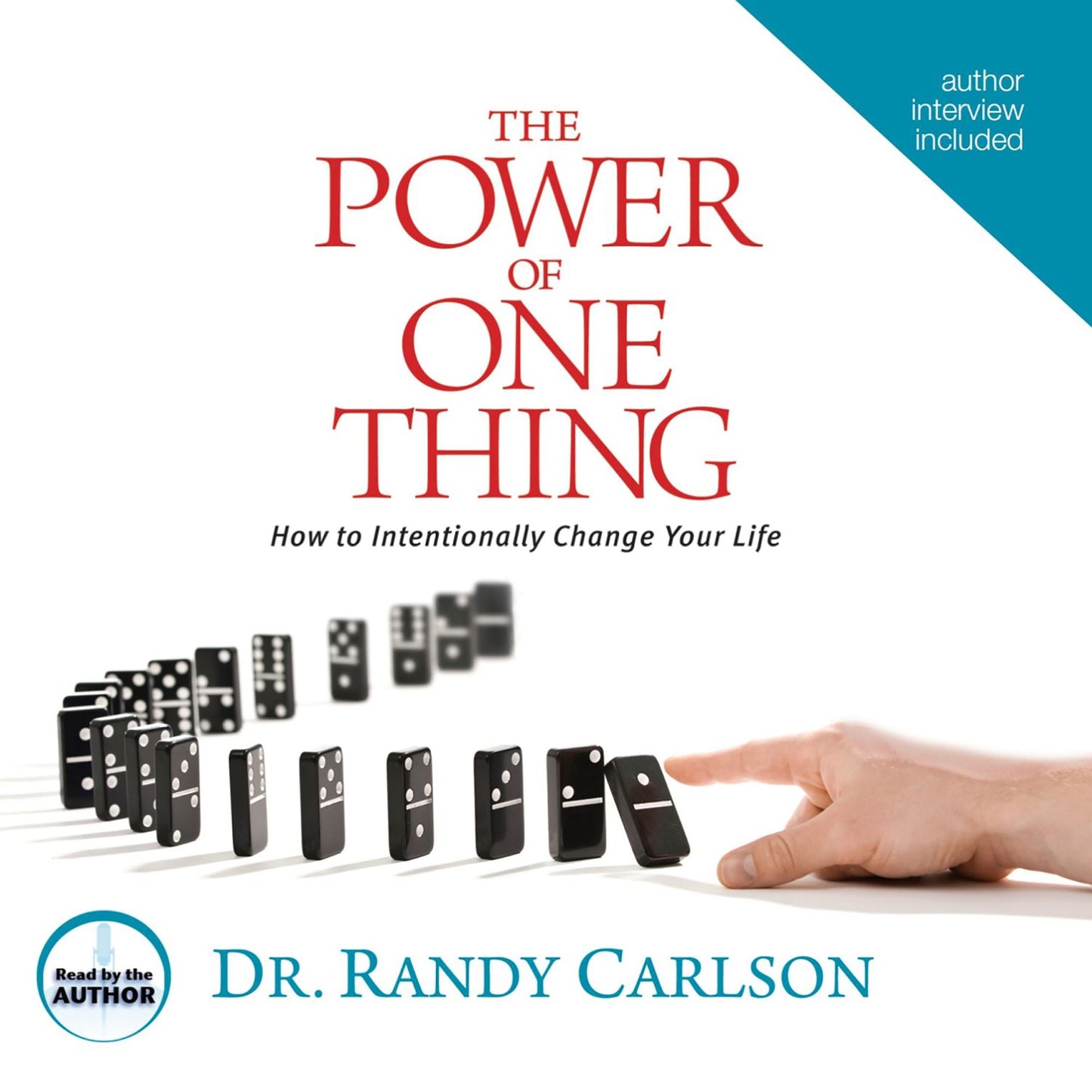 The Power of One Thing : How to Intentionally Change Your Life