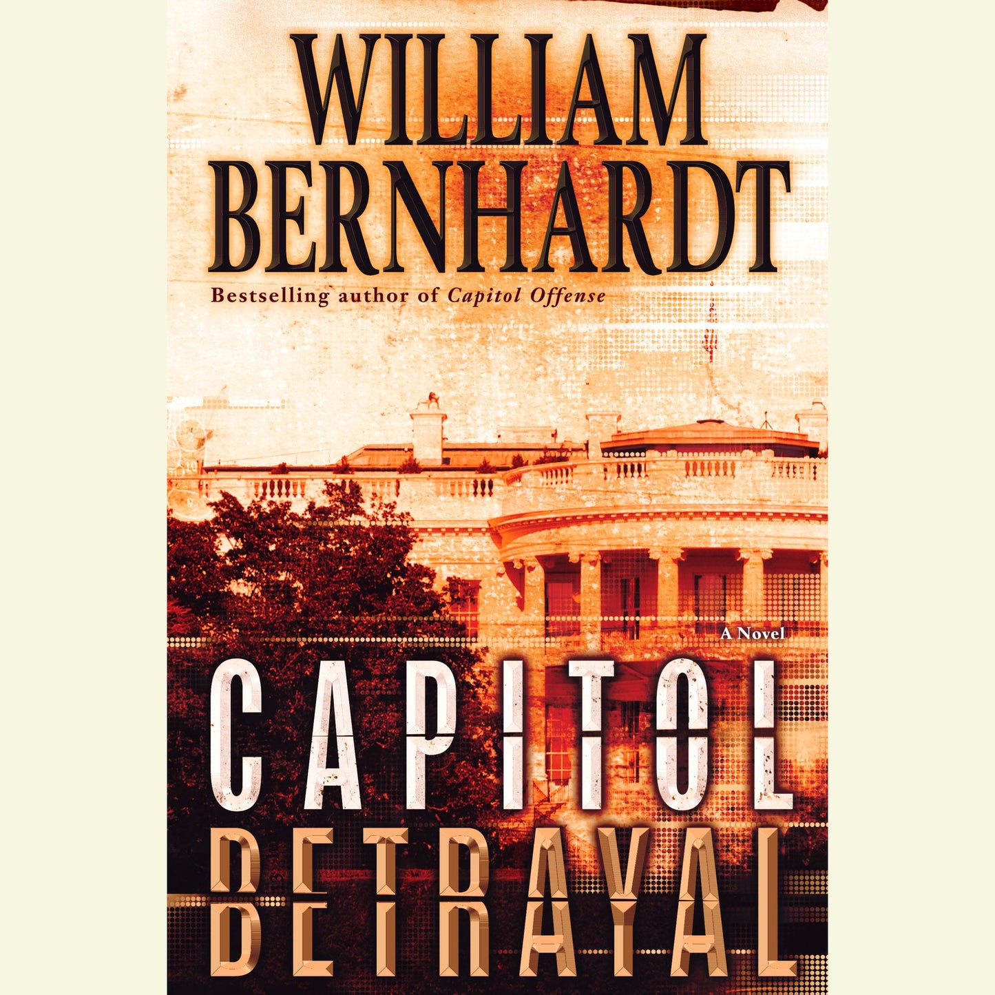 Capitol Betrayal: A Novel
