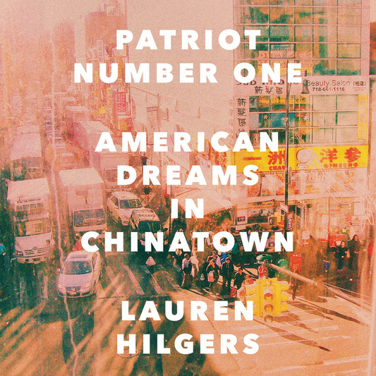 Patriot Number One : American Dreams in Chinatown