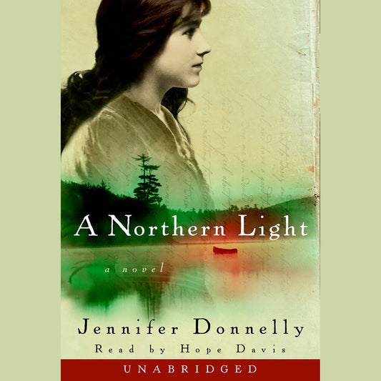 A Northern Light: A Novel