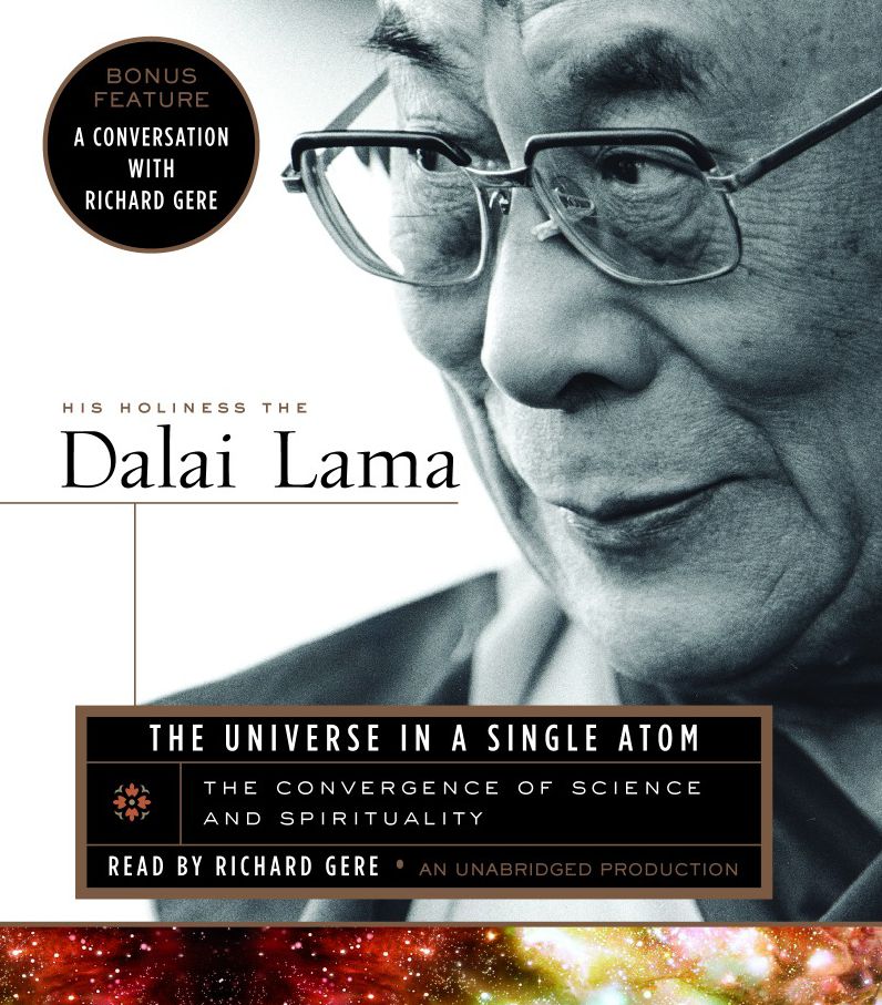 The Universe in a Single Atom : The Convergence of Science and Spirituality