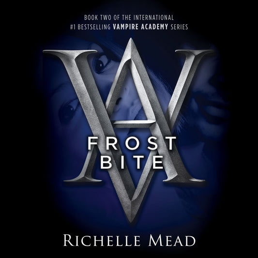 Frostbite : Vampire Academy, Book 2