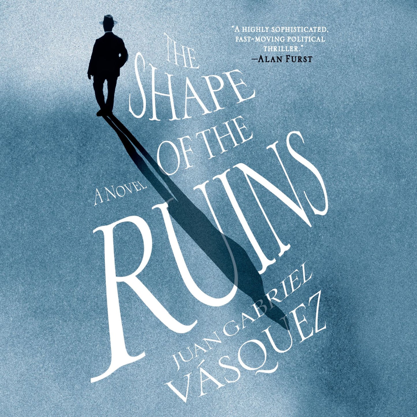 The Shape of the Ruins: A Novel