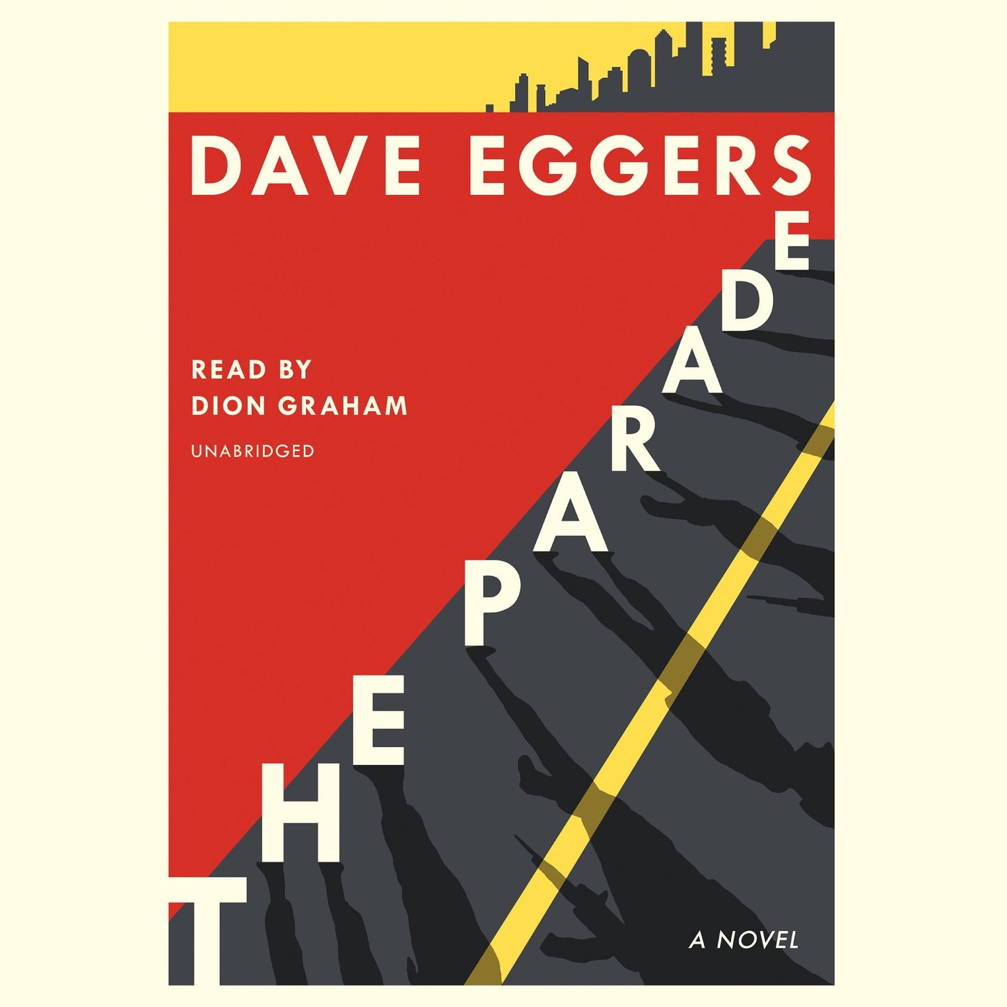 The Parade : A novel