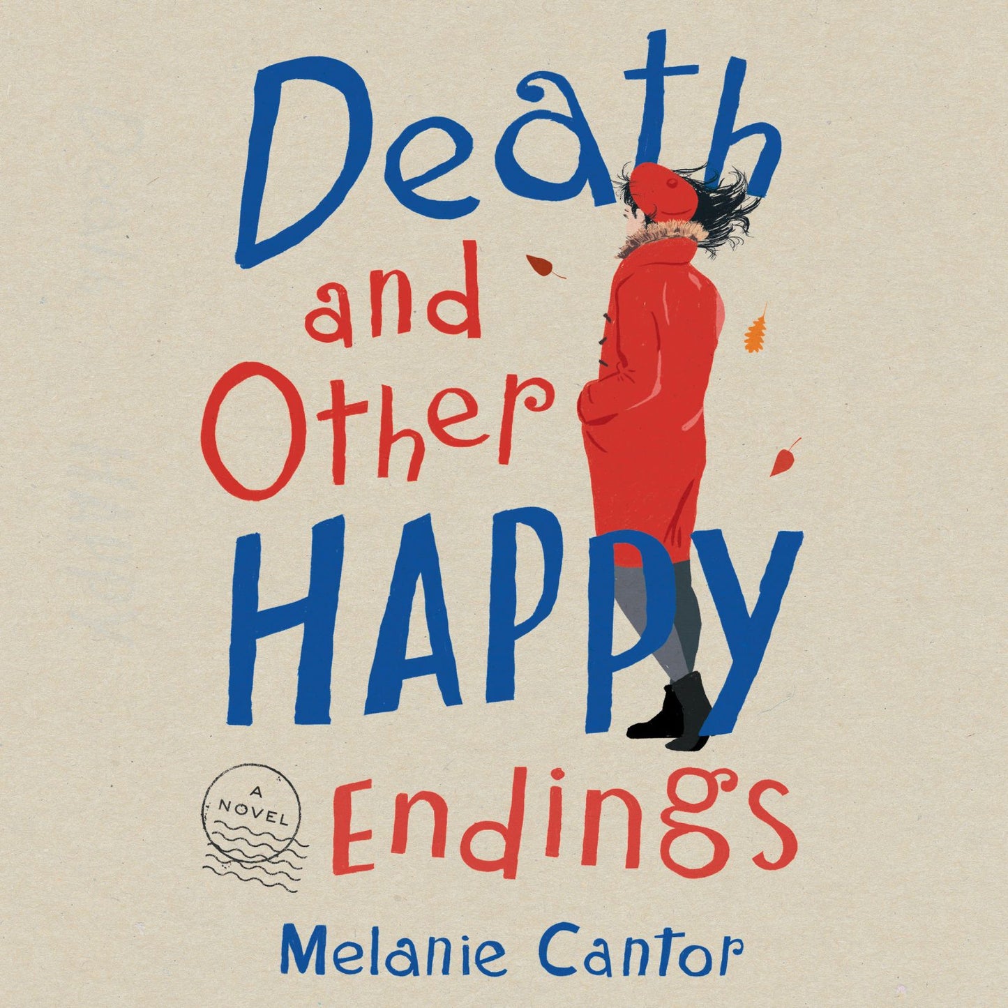 Death and Other Happy Endings : A Novel