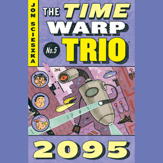 The Time Warp Trio #5: 2095