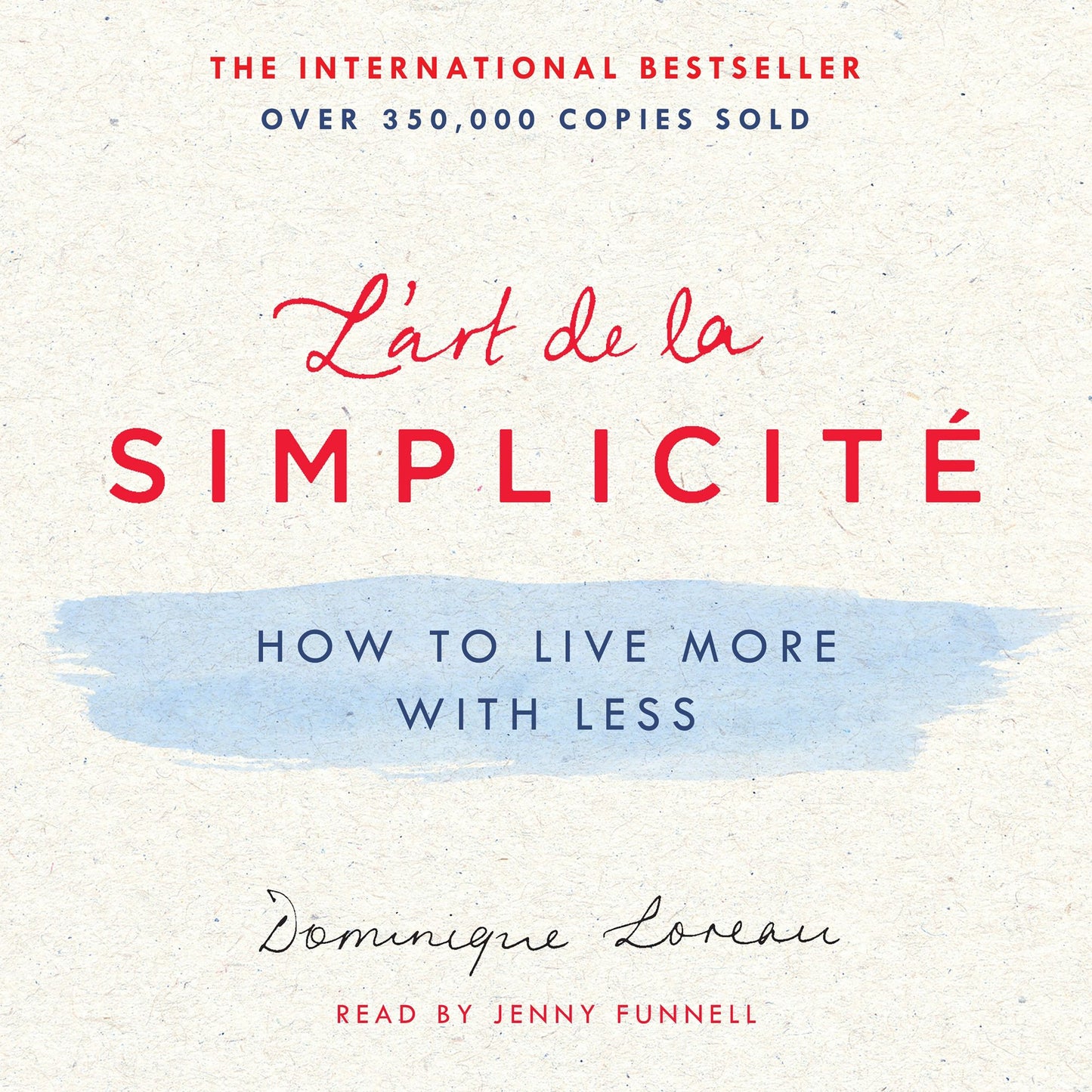 L'art de la SimplicitÃ©: How to Live More with Less