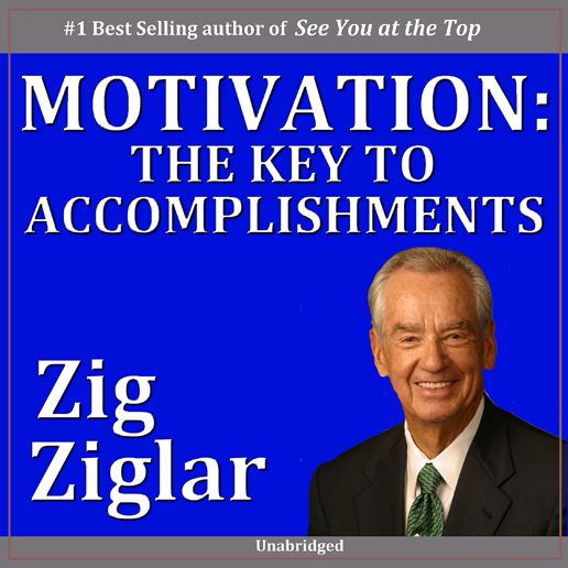 Motivation : The Key to Accomplishments