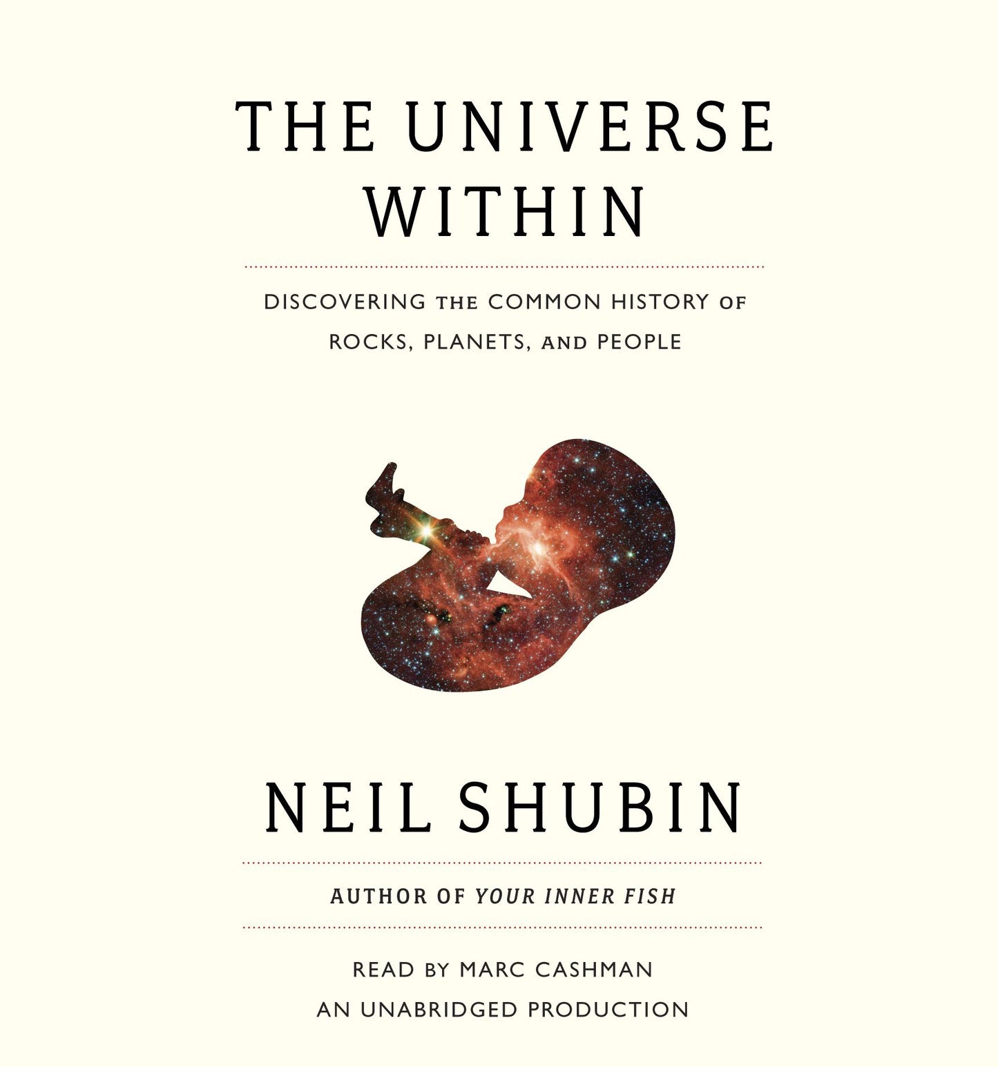The Universe Within : Discovering the Common History of Rocks, Planets, and People