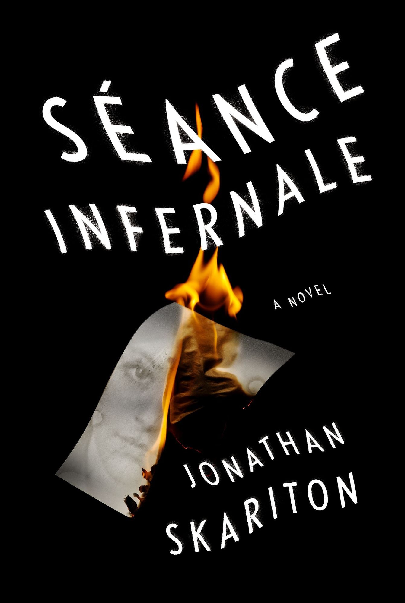 SÃ©ance Infernale: A Novel