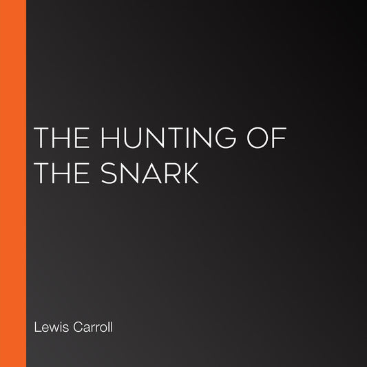 The Hunting of the Snark
