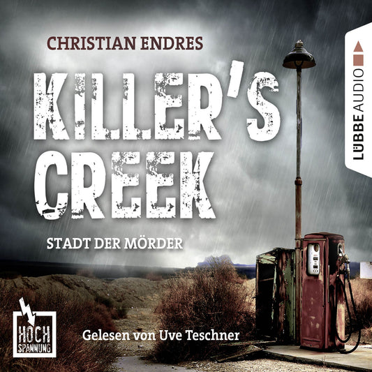 Hochspannung, Folge 3: Killer's Creek - Stadt der MÃ¶rder (UngekÃ¼rzt)