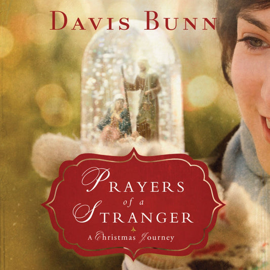 Prayers of a Stranger : A Christmas Story