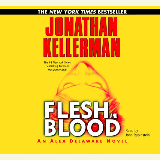 Flesh and Blood: An Alex Delaware Novel, Book 15 (Abridged)
