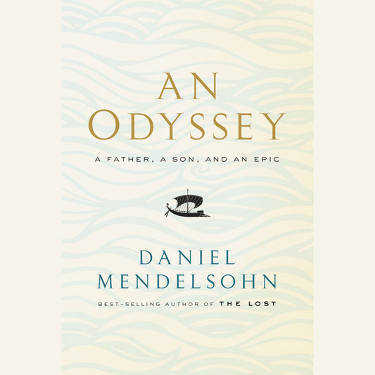 A Odyssey: A Father, a Son, and an Epic