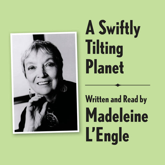 A Swiftly Tilting Planet [Archival Edition] : A Wrinkle in Time Quintet, Book 3
