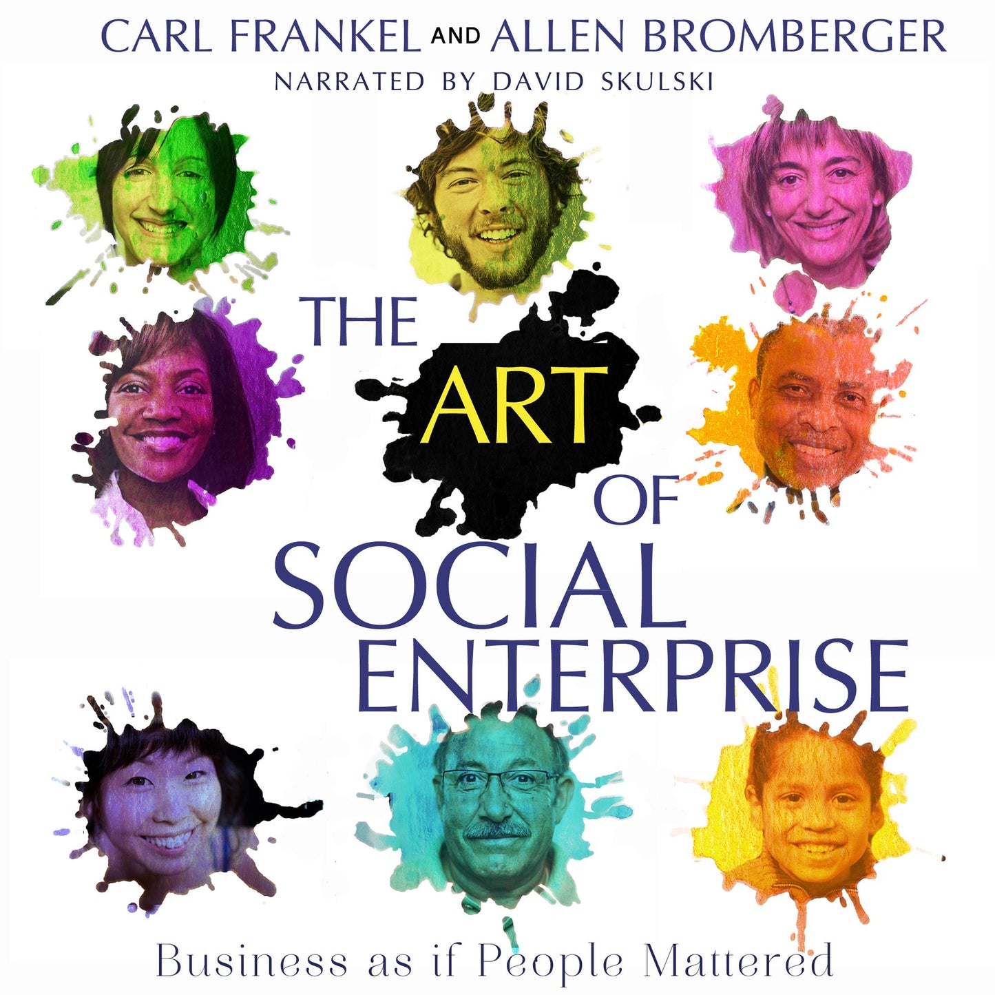 The Art of Social Enterprise : Business As If People Mattered