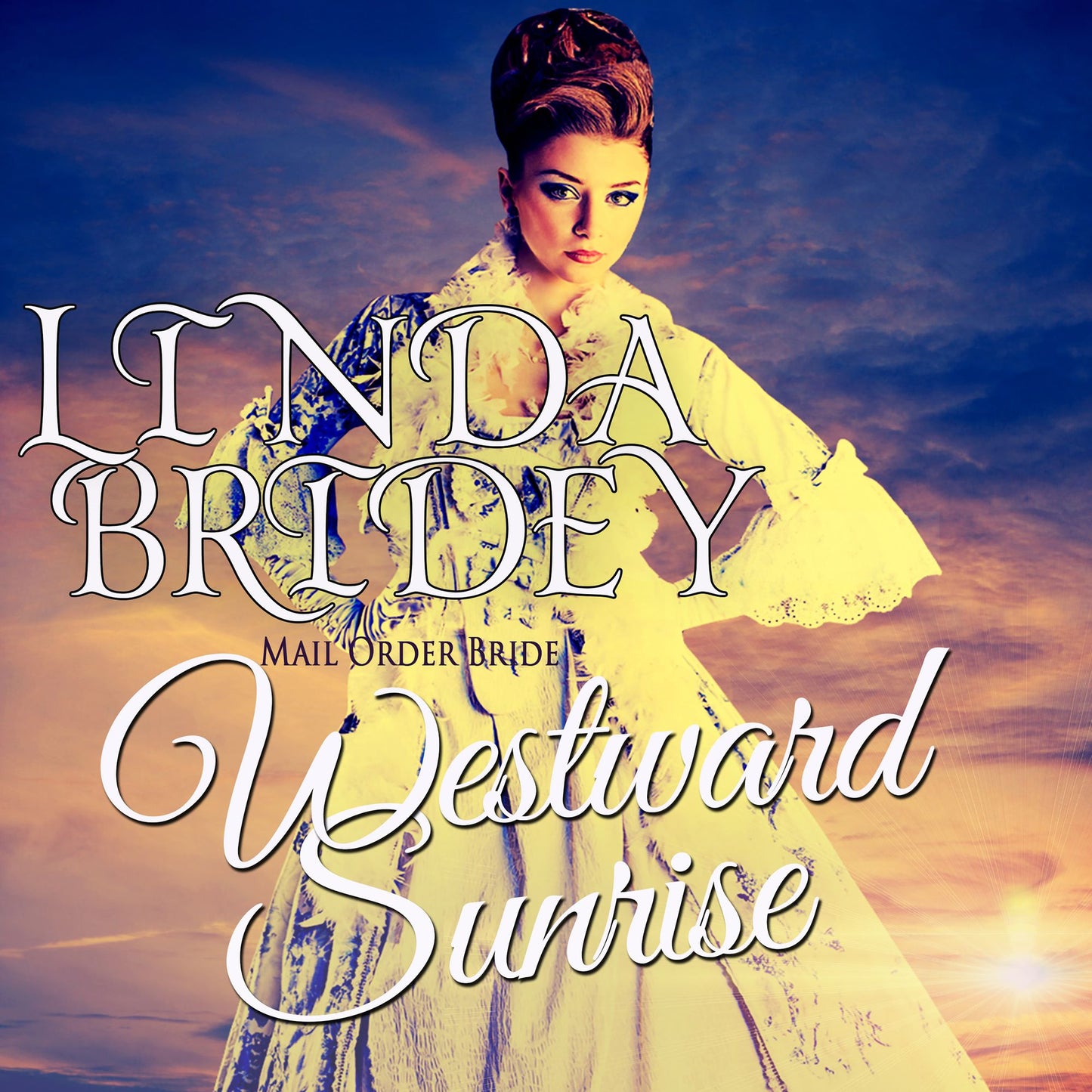 Mail Order Bride - Westward Sunrise: Historical Frontier Cowboy Romance