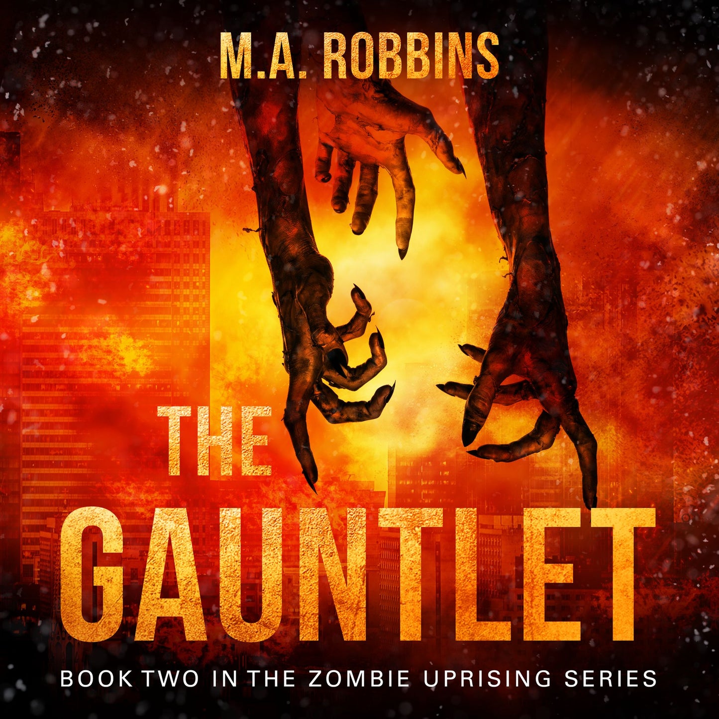 The Gauntlet: Book Two in the Zombie Uprising Series