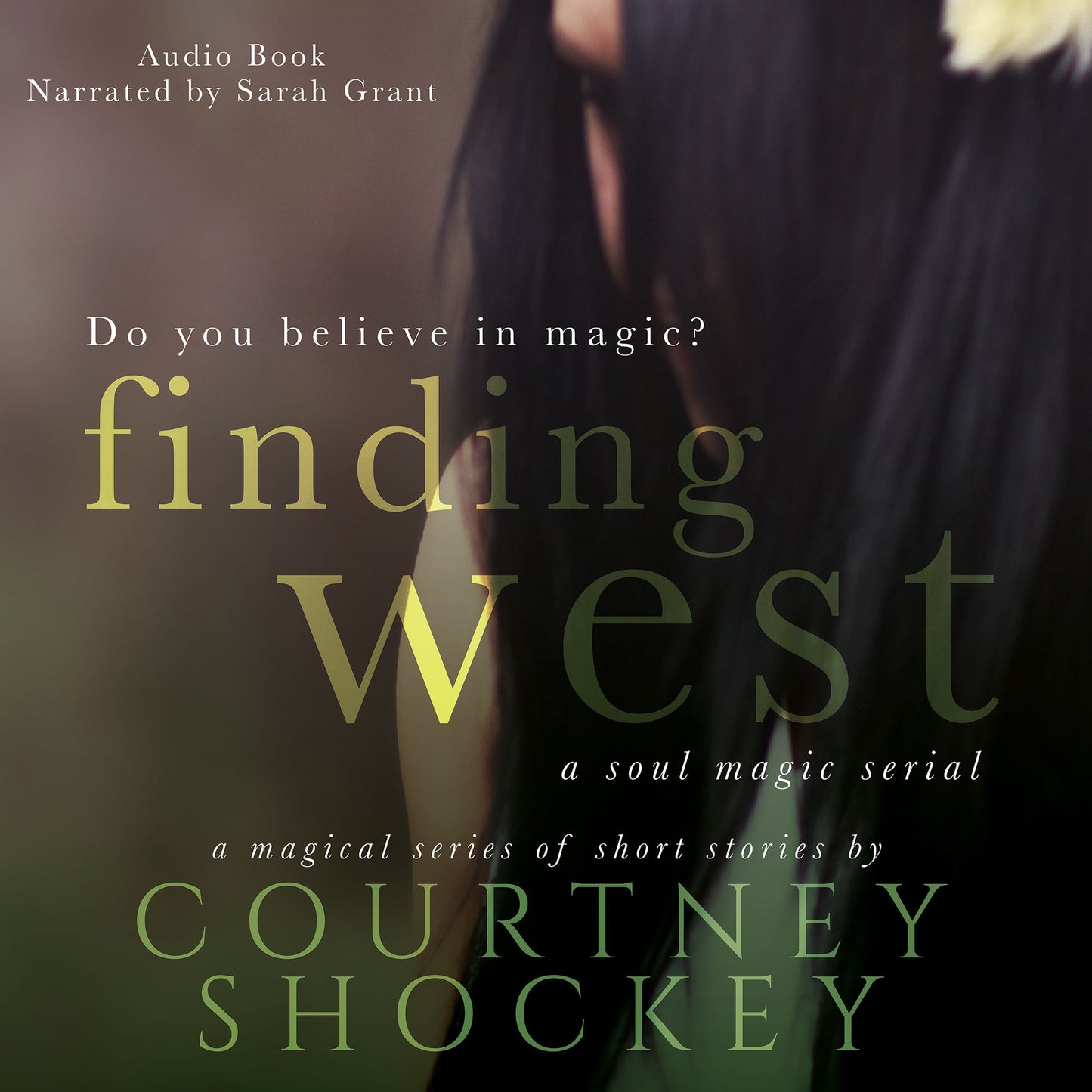Finding West: A Soul Magic Serial Series