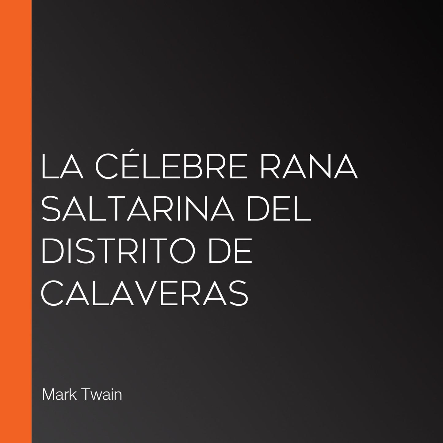La célebre rana saltarina del distrito de Calaveras