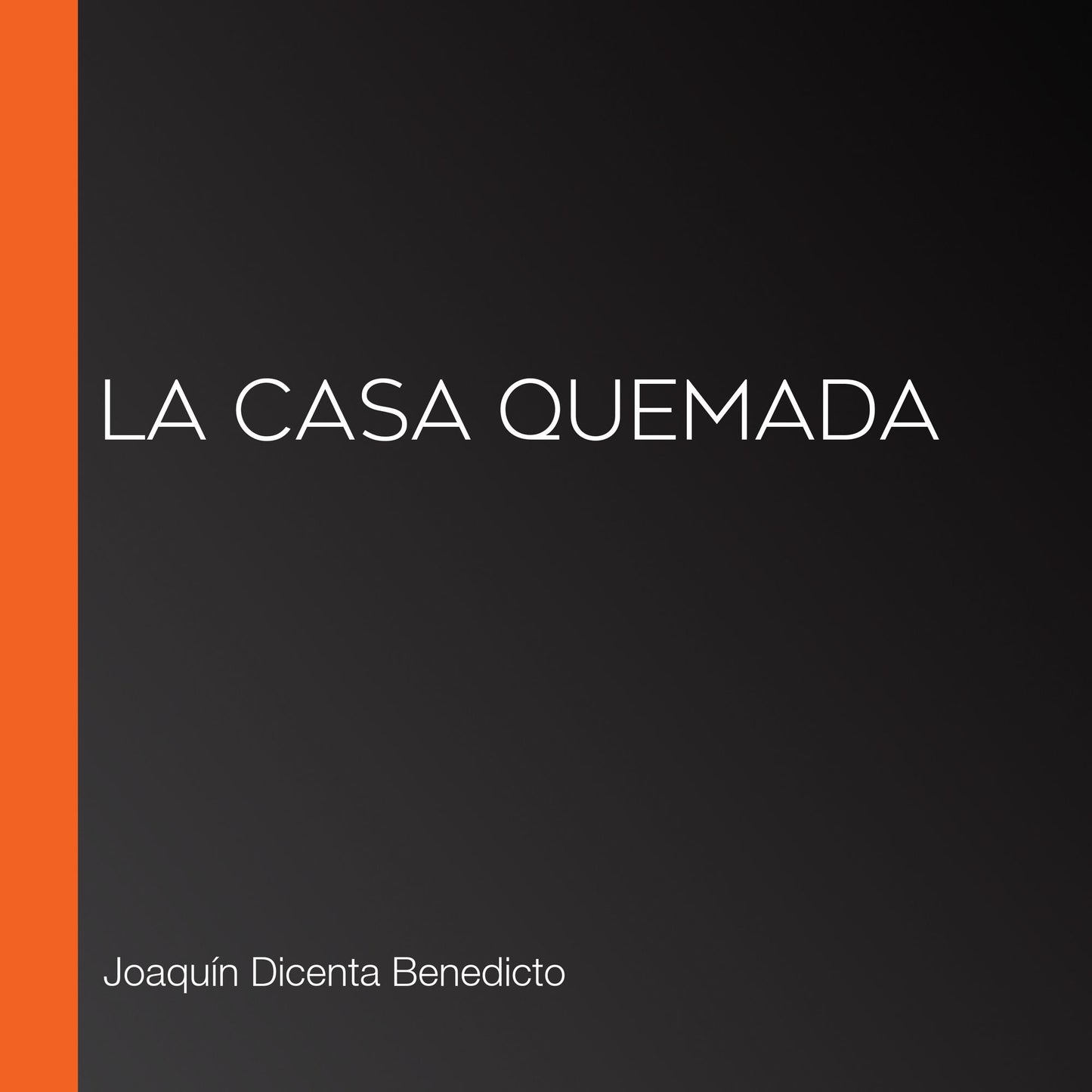 La casa quemada