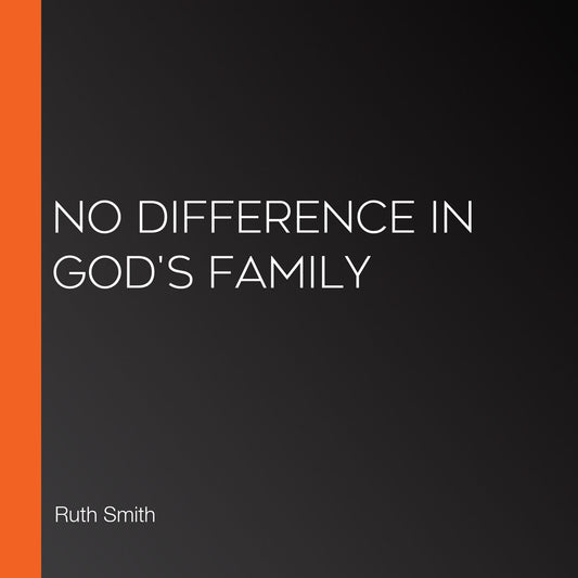 No Difference in God's Family