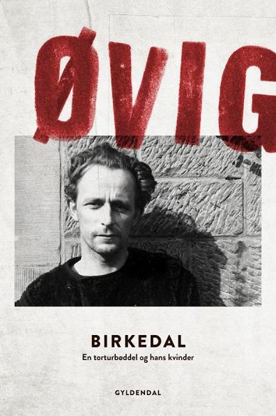 Birkedal : En torturbøddel og hans kvinder