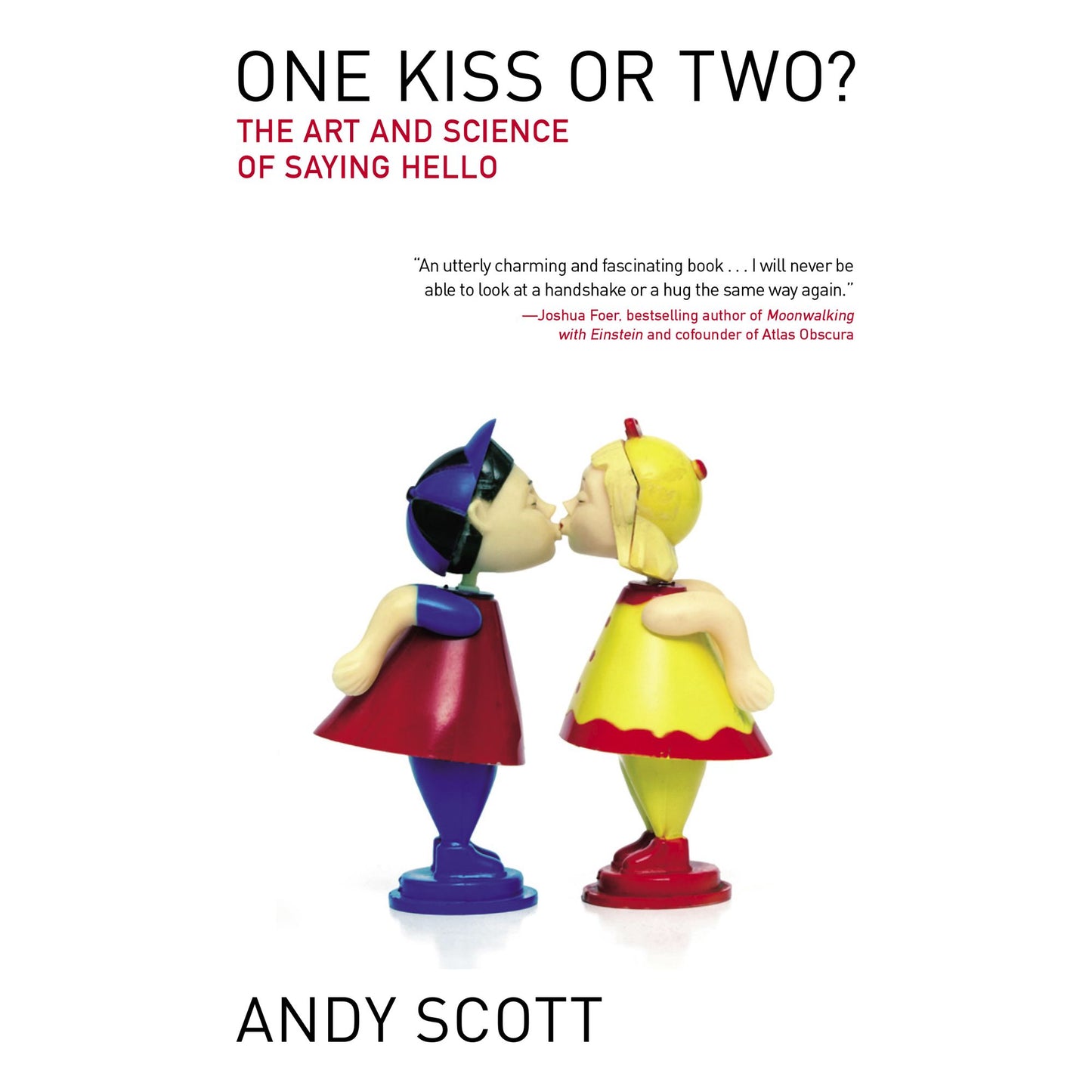 One Kiss or Two?: The Art and Science of Saying Hello