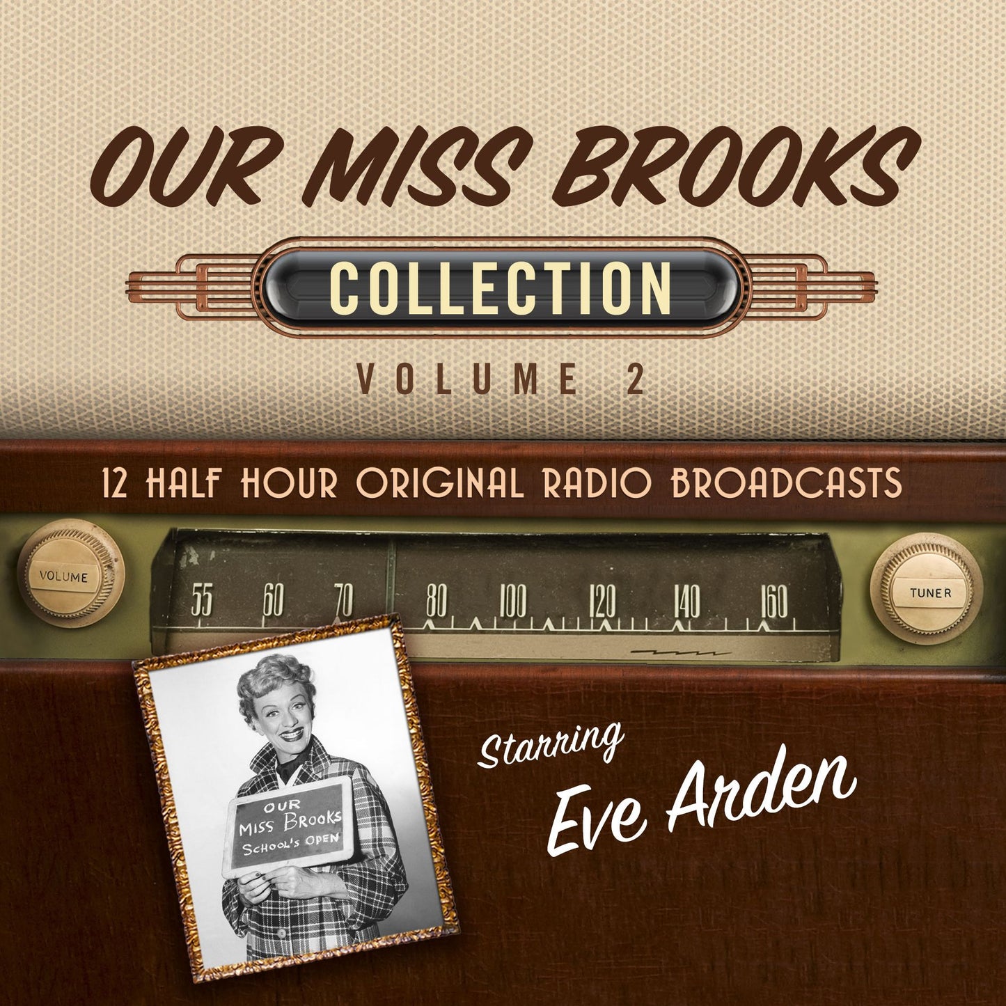 Our Miss Brooks, Collection, Volume 2: 12 Half Hour Original Radio Broadcasts