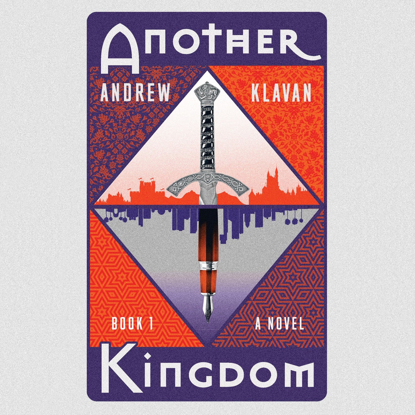 Another Kingdom: Book 1, A Novel