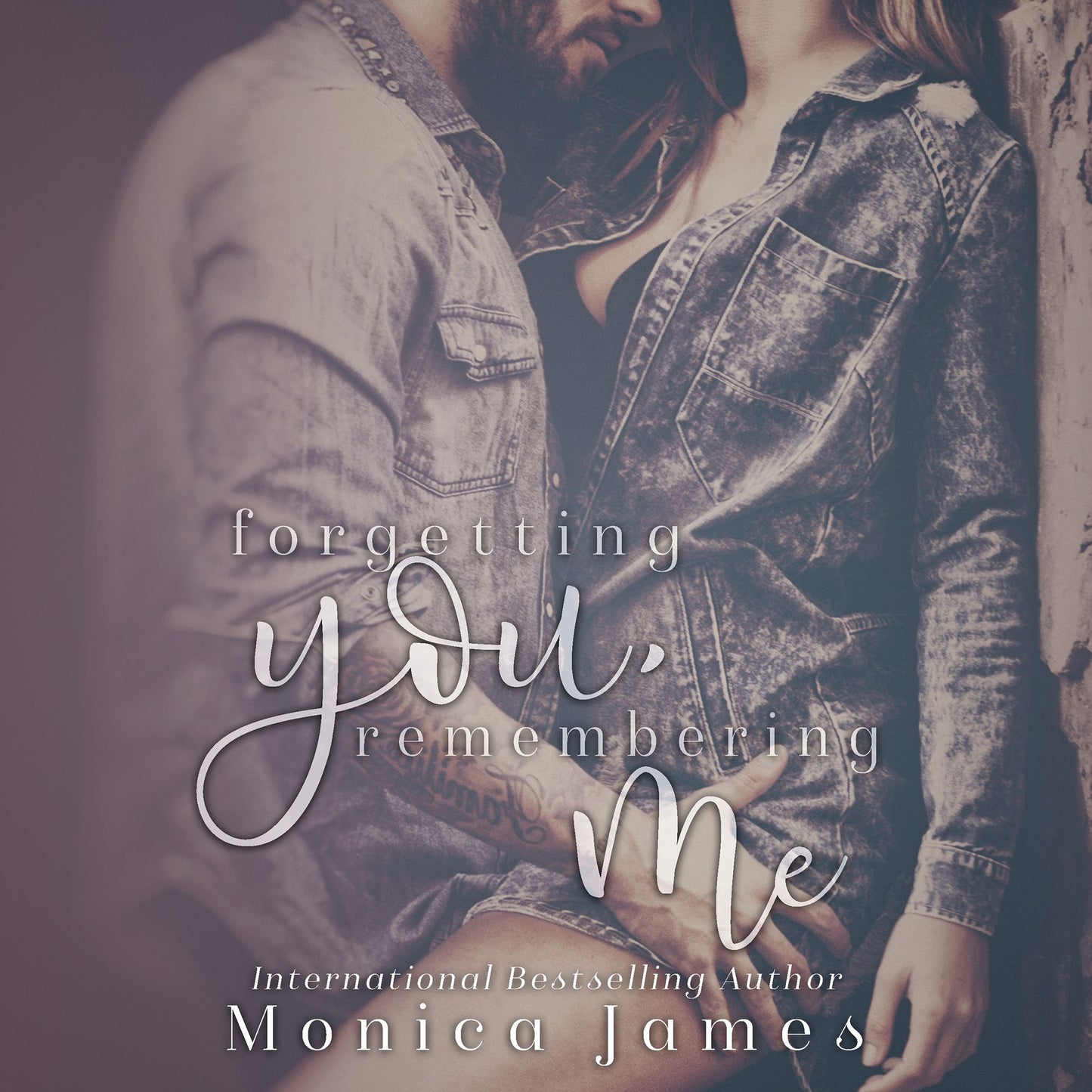Forgetting You, Remembering Me: Memories from Yesterday, Book 2