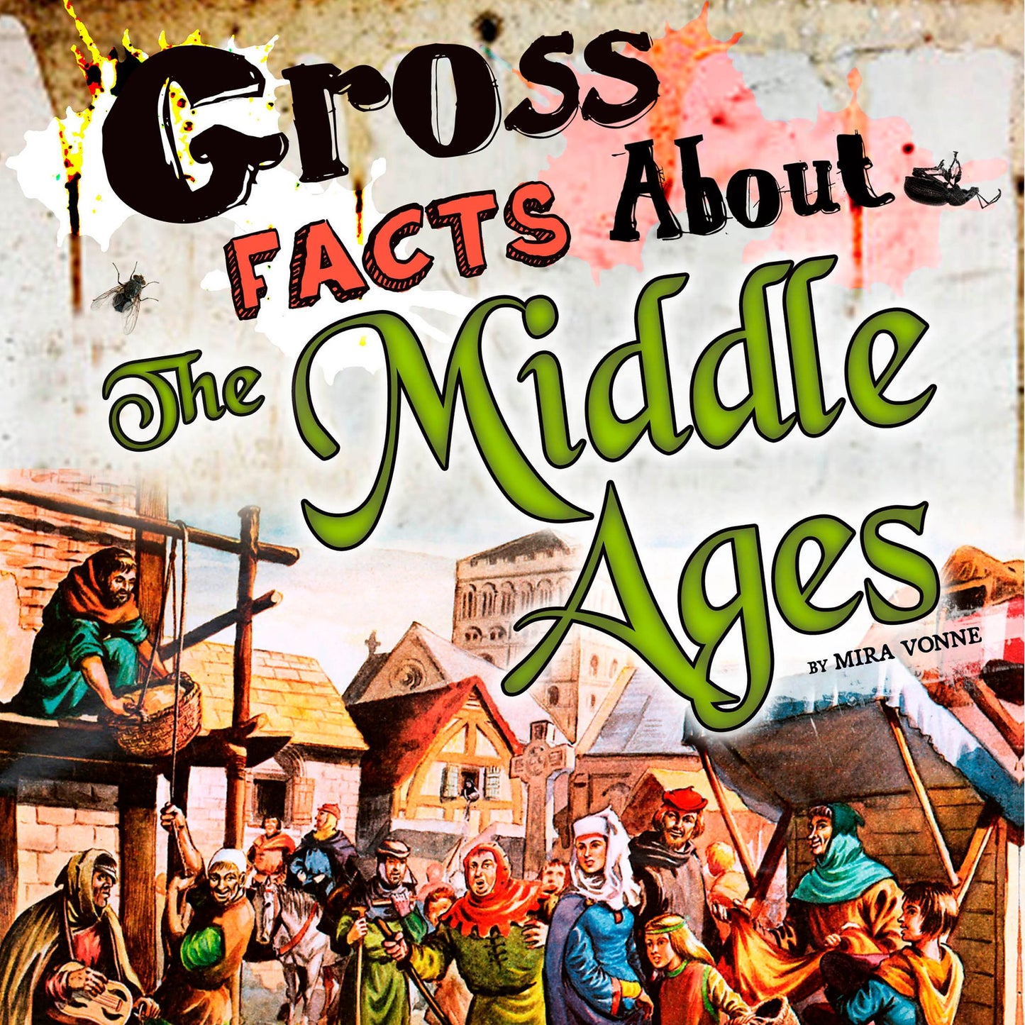 Gross Facts About the Middle Ages
