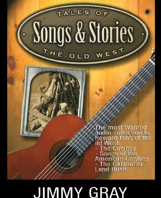 Tales of the Old West, Songs & Stories: Land Rushes, Legends & Lyrics of the American Frontier