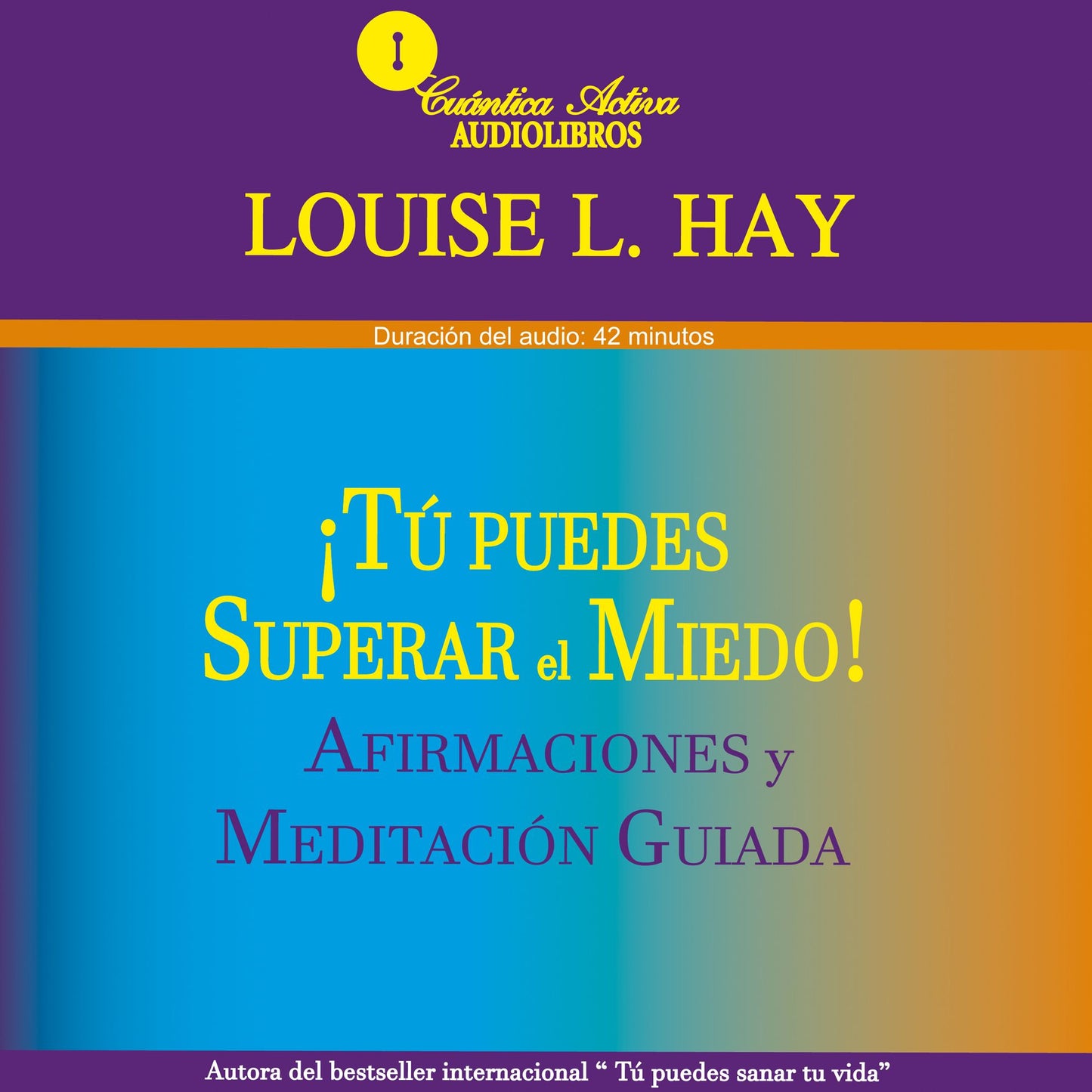 TÃº Puedes Superar El Miedo: Afirmaciones y meditaciÃ³n guiada