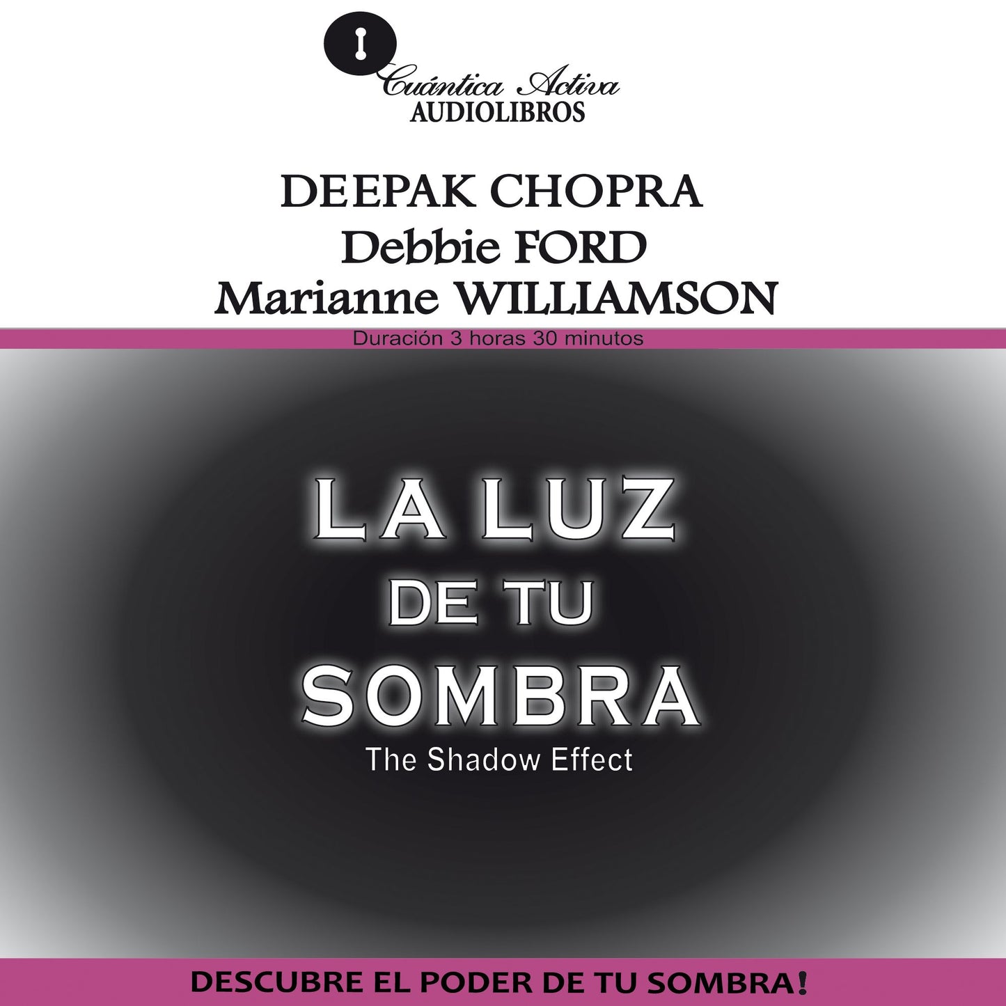 Luz De Tu Sombra, La : Descubre el poder de tu sombra (Abridged)
