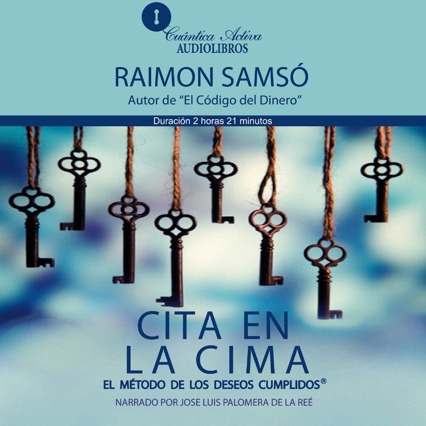 Cita En La Cima: El método de los deseos cumplidos (Abridged)
