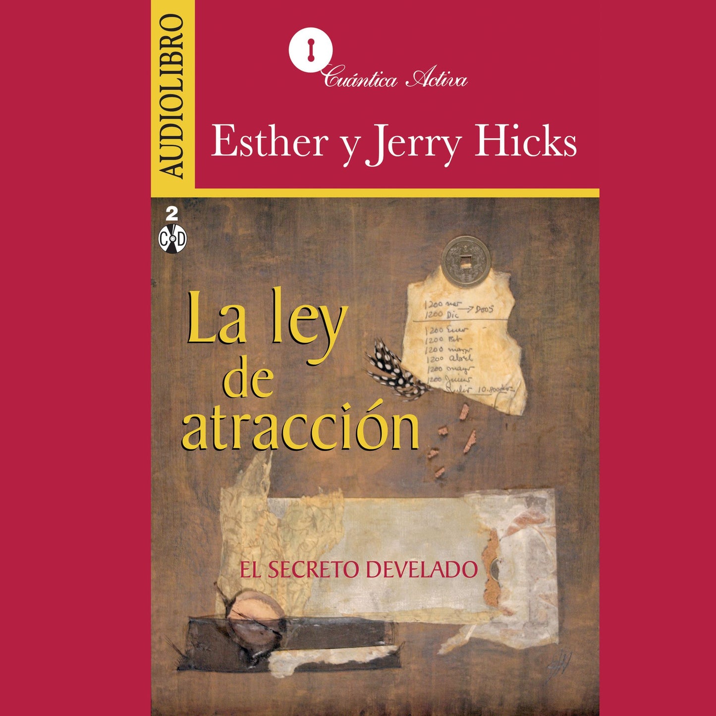 Ley De Atraccion, La : El secreto develado (Abridged)