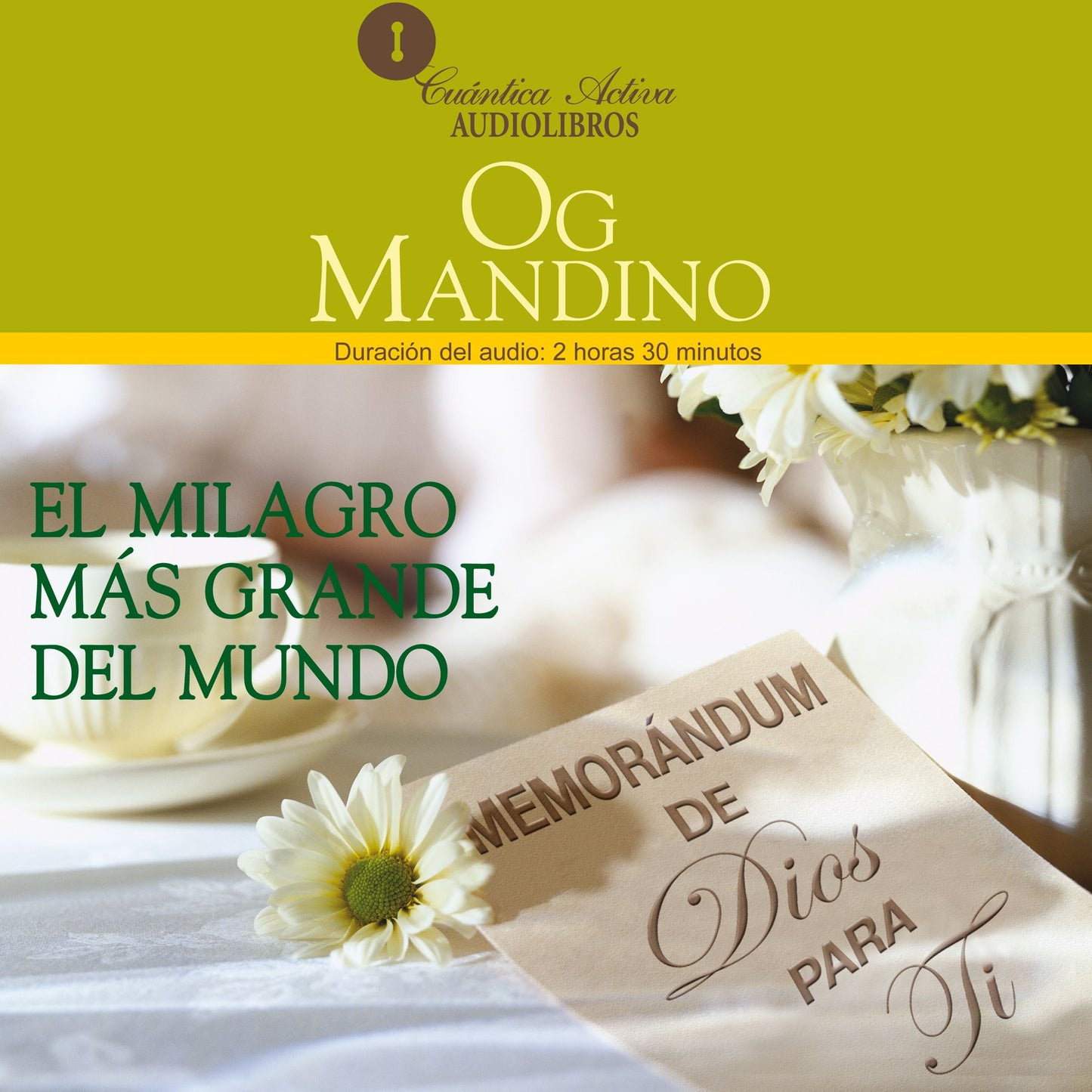 Milagro Mas Grande Del Mundo, El: Memorandum de Dios Para Ti (Abridged)