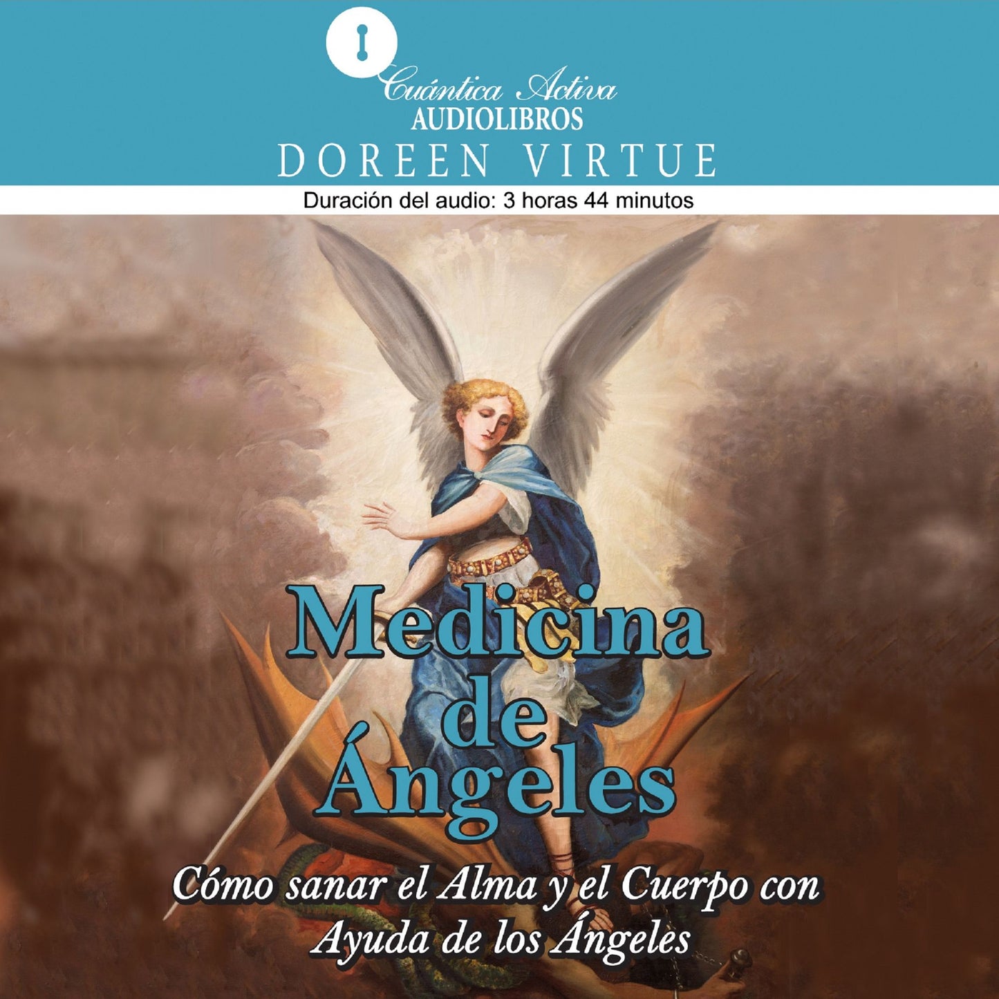 Medicina De Ángles: Cómo sanar el alma y el cuerpo con ayuda de los ángeles (Abridged)