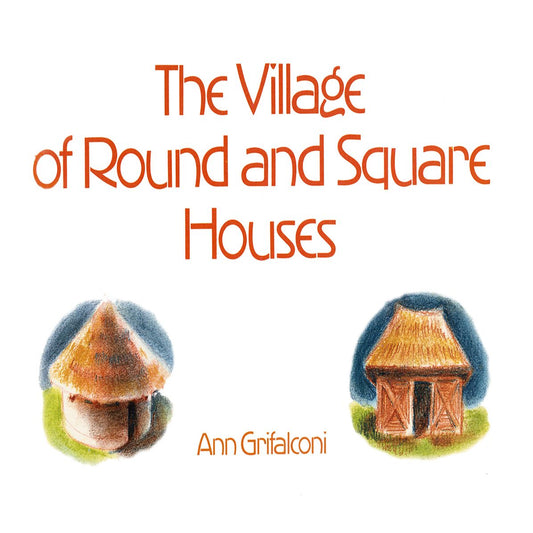 The Village of Round amp; Square Houses