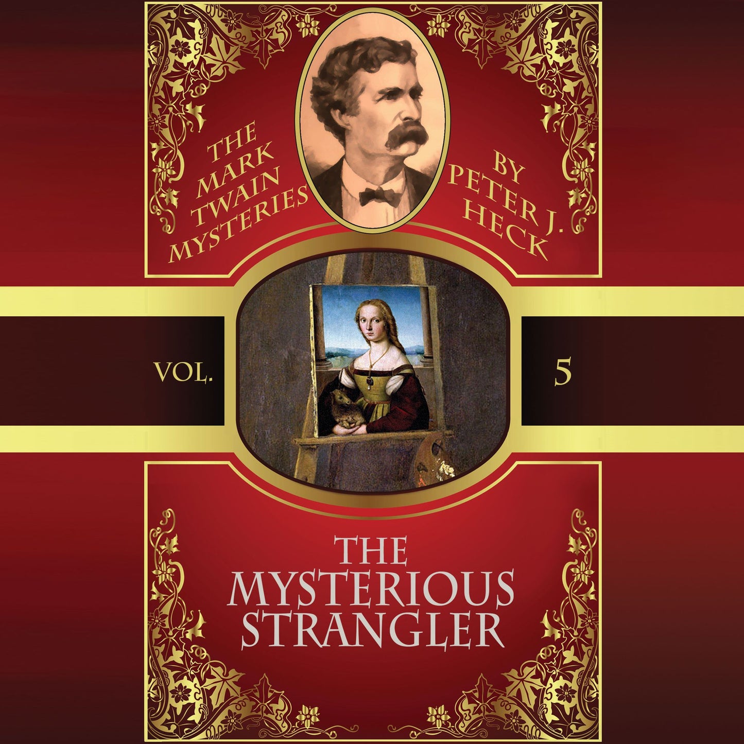 The Mysterious Strangler: The Mark Twain Mysteries, Vol. 5